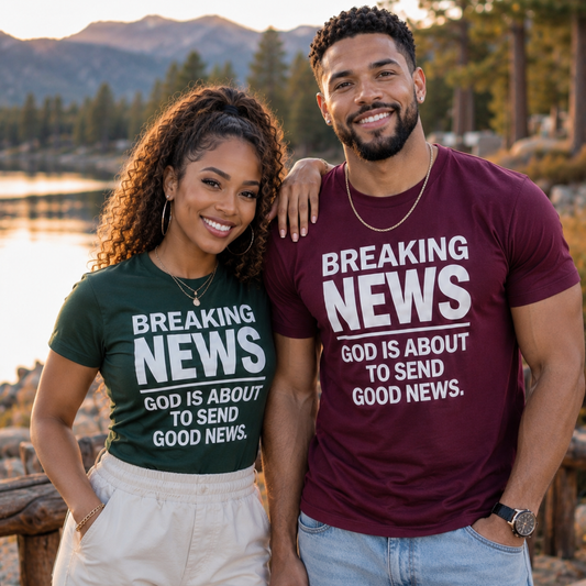 Breaking News God Is About To Send Good News T-Shirt